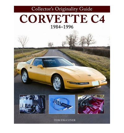 Collectors Originality Guide Corvette C4 1984-1996