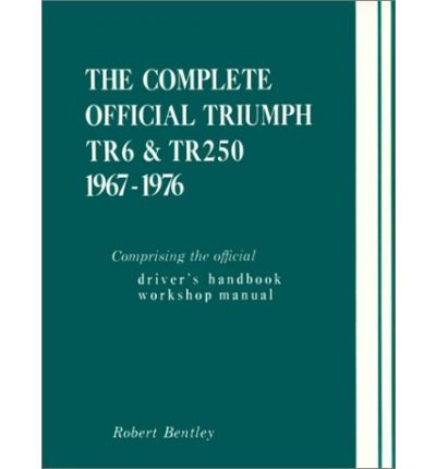 Complete Official Triumph TR6 & TR250