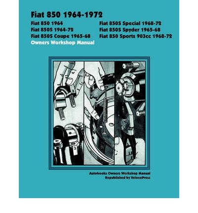 Fiat 850 1964-72 Owners Workshop Manual