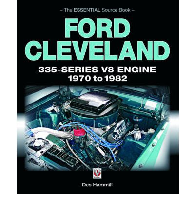 Ford Cleveland 335-series V8 Engine 1970 to 1982