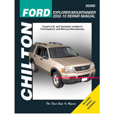 Ford Explorer & Mercury Mountaineer Automotive Repair Manual (Chilton)