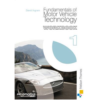 Fundamentals of Motor Vehicle Technology Workbook 1