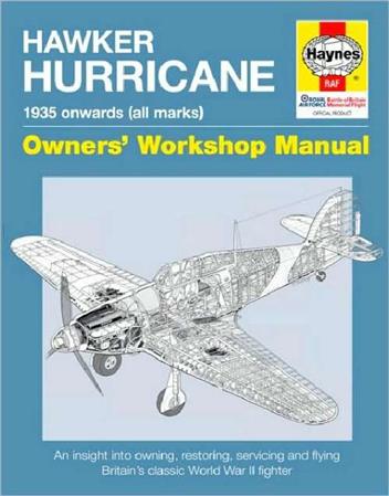 Hawker Hurricane 1935 onwards (All Marks) Haynes Owners Workshop Manual
