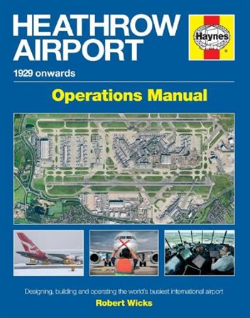 Heathrow Airport 1929 Onwards Haynes Operations Manual