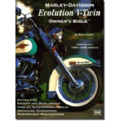 Harley-Davidson Evolution V-twin Owner's Bible