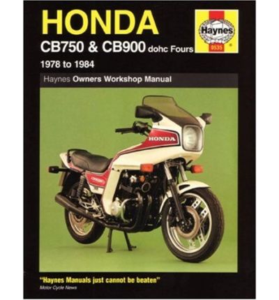 Honda CB750 and CB900 Fours 749cc, 901cc, 1978-84 Owner's Workshop Manual