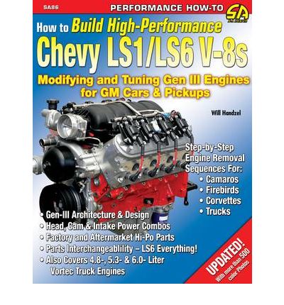 How to Build High Performance Chevy LS1/LS6 V-8s