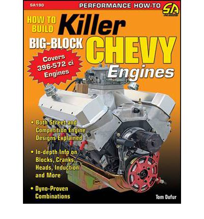 How to Build Killer Big-block Chevy Engines