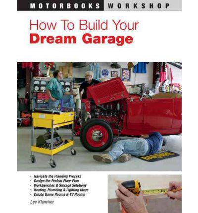 How to Build Your Dream Garage