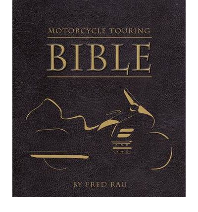 Motorcycle Touring Bible