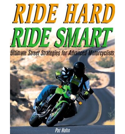 Ride Hard, Ride Smart: Bk.M2760