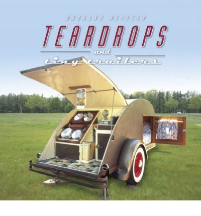 Teardrops and Tiny Trailers