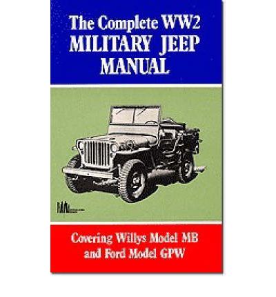 The Complete WW2 Military Jeep Manual
