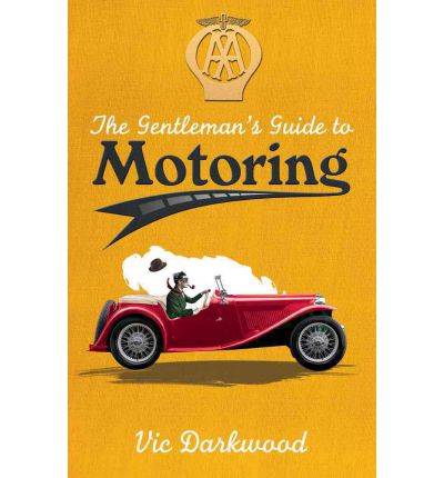 The Gentleman's Guide to Motoring