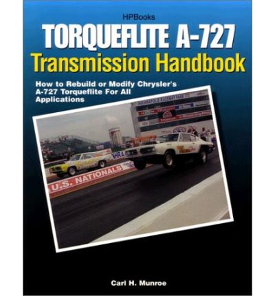 Torqueflight A-727 Transmission Handbook