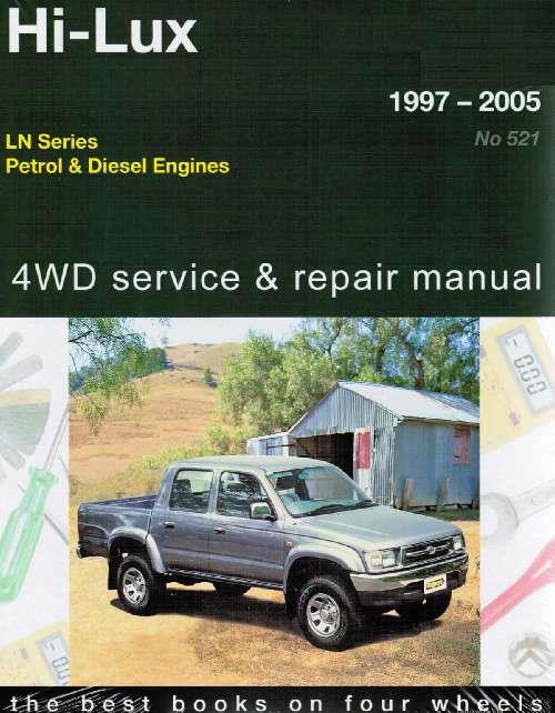 Toyota Hi-Lux LN Petrol and  Diesel l 1997-2005 repair manual NEW