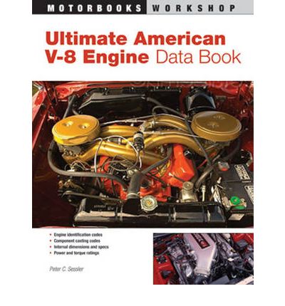 Ultimate American V-8 Engine Data Book