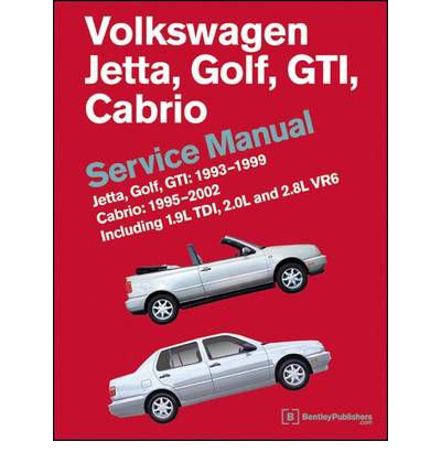 Volkswagen Jetta, Golf, GTI 1993-1999 Cabrio 1995-2002 Service Manual