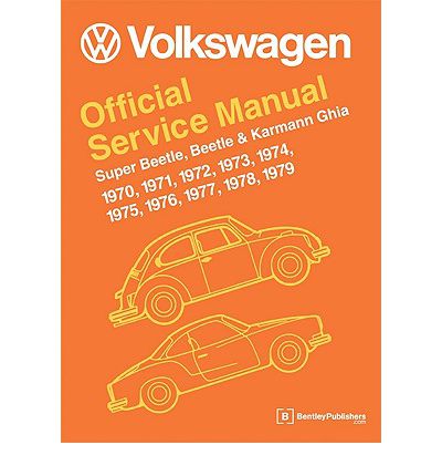 Volkswagen Super Beetle, Beetle & Karmann Ghia (Type 1) Official Service Manual