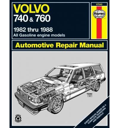 Volvo 740 and 760 (Petrol) 1982-88 Owner's Workshop Manual