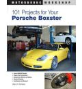 101 Performance Projects for Your Porsche Boxter