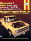 Chevrolet GMC Pick ups 1967 1987 Haynes Service Repair Manual    
