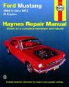 Ford Mustang V8 1964 1973 Haynes Service Repair Manual    