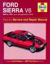 Ford Sierra V6 Petrol 1982-1991 Haynes Service Repair Manual USED
