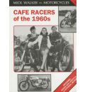 Cafe Racers of the 1960s