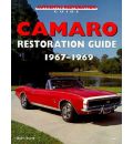 Camaro Restoration Guide 1967-69