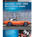 Corvette 1968-1982 Restoration Guide