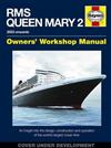 RMS Queen Mary 2 Owners' Workshop Manual (2003 Onwards)