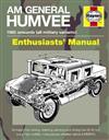 AM General Humvee 1985 Onwards (All Military Variants) Enthusiasts Manual
