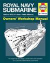 Royal Navy Submarine 1945 - 1973 (A-Class - HMS Alliance) Owners Workshop Manual