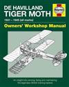 De Havilland Tiger Moth 1931 - 1945 (All Marks) Haynes Owners Workshop Manual