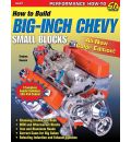 How to Build Big-Inch Chevy Small Blocks