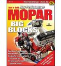How to Build Max-Performance Mopar Big Blocks