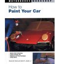 How to Paint Your Car: Bk. M2583