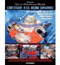 How to Rebuild & Modify Chrysler 426 Hemi Engines
