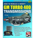 How to Rebuild & Modify GM Turbo 400 Transmissions