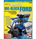 How to Rebuild Big-block Ford Engines