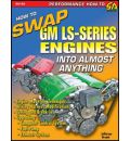 How to Swap GM LS-series Engines into Almost Anything