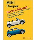 Mini Cooper (R55, R56, R57) Service Manual: 2007, 2008, 2009, 2010, 2011