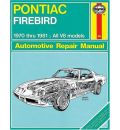 Pontiac Firebird 1970-81 Owner's Workshop Manual