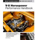 V-8 Horsepower Performance Handbook